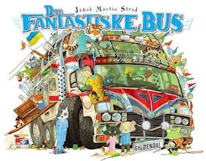 Den fantastiske bus-Jakob Martin Strid-Bog