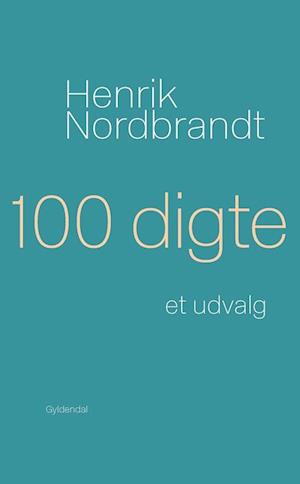 image of 100 digte-Henrik Nordbrandt