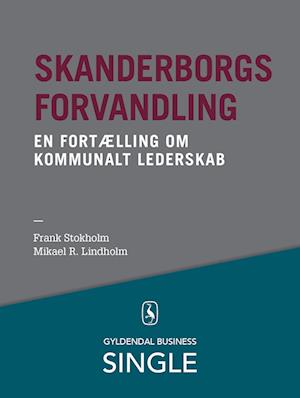 Skanderborgs forvandling - Den danske ledelseskanon, 8