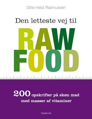 Den letteste vej til raw food