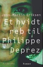 Et hvidt reb til Philippe Déprez