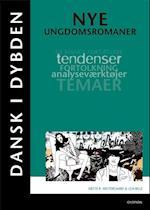 Dansk i dybden - Nye ungdomsromaner