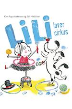 Lili laver cirkus - Lyt& Læs