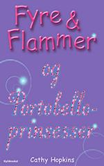 Fyre & Flammer 3 - Fyre & Flammer og Portobelloprinsesser