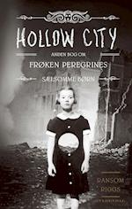 Frøken Peregrines sælsomme børn 2 - Hollow City
