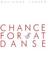 Chance for at danse