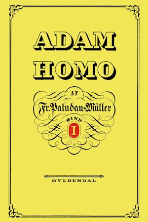 Adam Homo. Første Deel