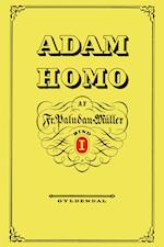 Adam Homo. Første Deel