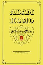 Adam Homo. Anden Deel