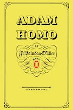 Adam Homo. Tredie Deel