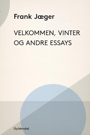 Velkommen, Vinter og andre essays