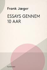 Essays gennem ti Aar