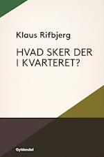 Hvad sker der i kvarteret?