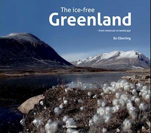 Det isfrie Grønland - fra molekyle til landskab