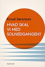 Hvad skal vi med solnedgangen?