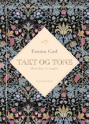 Få Takt og tone af Emma Gad som bog på dansk - 9788702249620