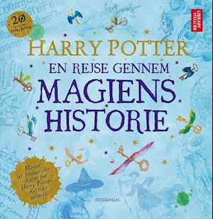 Harry Potter: En rejse gennem magiens historie