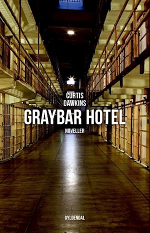 Graybar Hotel