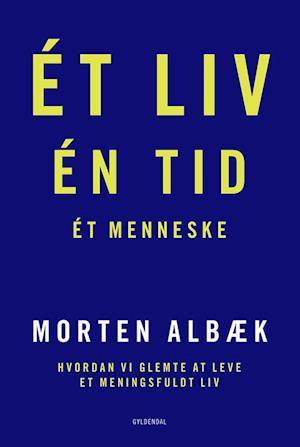 kunstner udarbejde Landbrugs Køb bogen 'Ét liv, én tid, ét menneske' af Morten Albæk hos Saxo