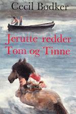 Jerutte redder Tom og Tinne