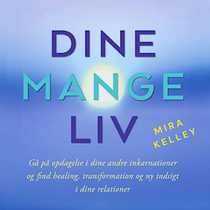 Dine mange liv