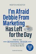 I'm afraid Debbie from marketing has left for the day