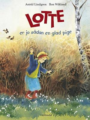Se Lotte er jo sådan en glad pige-Astrid Lindgren hos Saxo