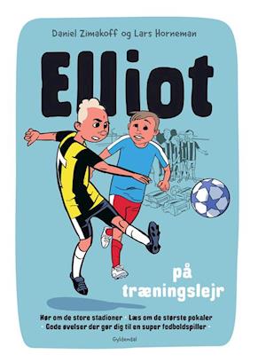 Elliot på træningslejr