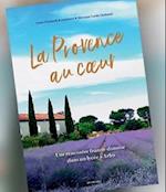La Provence au coeur