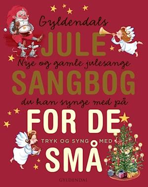 Gyldendals julesangbog for de små