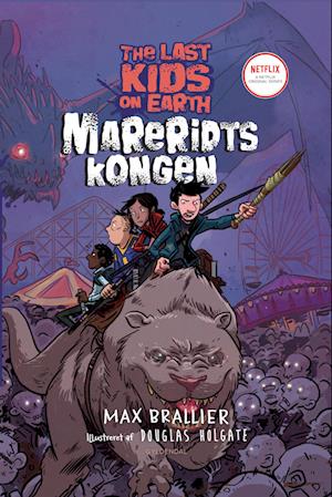 The Last Kids on Earth 3 - Mareridtskongen