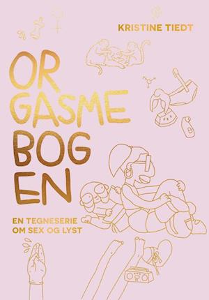 Orgasmebogen - En tegneserie om sex og lyst