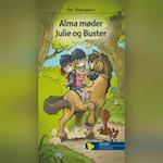 Alma møder Julie og Buster