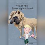 Viktor Vaks - Bisser og blodhund