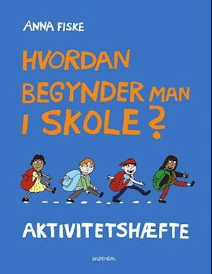 Hvordan begynder man i skole?