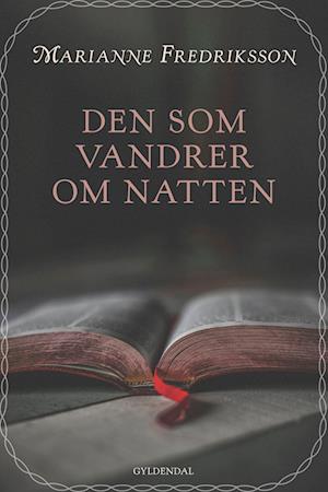 den som vandrer om natten ...