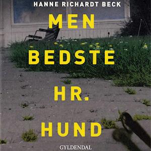 Men bedste hr. Hund