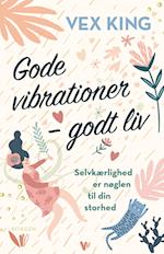 Gode vibrationer – godt liv