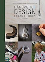Håndværk og design - et fag i skolen