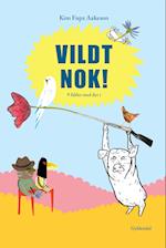 Vildt nok!