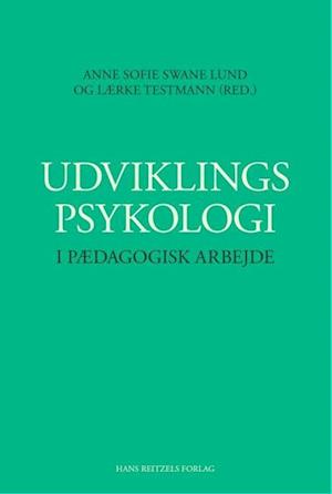 Udviklingspsykologi i pædagogisk arbejde-Louise Bøttcher-Bog