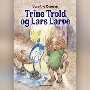 Trine Trold og Lars Larve