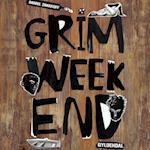 Grim weekend