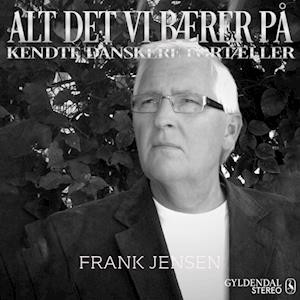 Alt det vi bærer på - Frank jensen