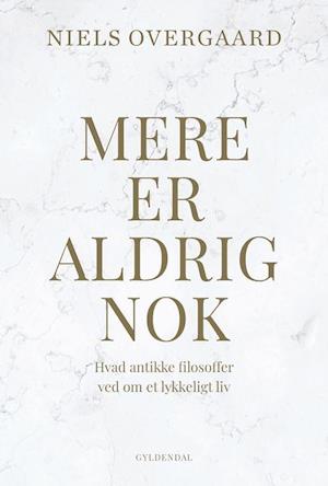 Mere er aldrig nok-Niels Overgaard-Bog
