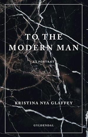 To the Modern Man