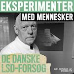 Eksperimenter med mennesker - De danske LSD forsøg