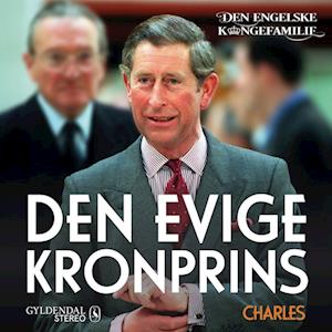 Billede af Prins Charles - Den evige kronprins-Den engelske kongefamilie