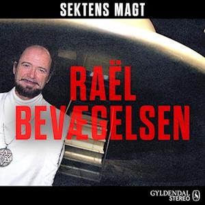 Sektens magt - Raël-bevægelsen