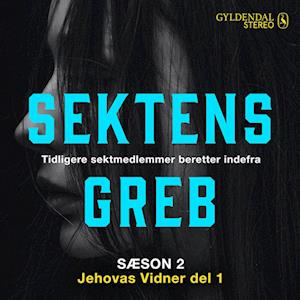 Sektens greb - Jehovas Vidner del 1